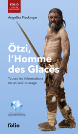 Ötzi, l'Homme des Glaces - Fleckinger, Angelika