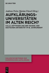 Aufklärungsuniversitäten im Alten Reich? - 