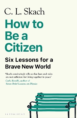 How to Be a Citizen - C.L. Skach