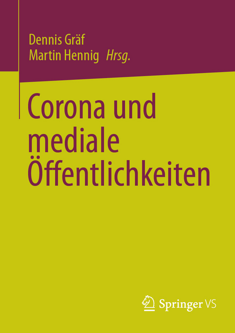 Corona und mediale Öffentlichkeiten - 