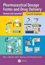 Pharmaceutical Dosage Forms and Drug Delivery - Mahato, Ram I.; Narang, Ajit S.; Kumar, Virender