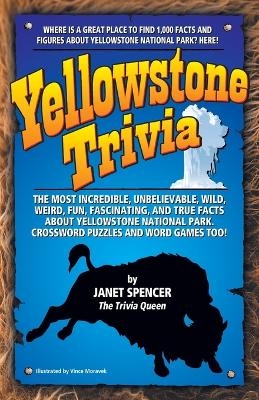 Yellowstone Trivia - Janet Spencer