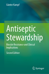 Antiseptic Stewardship - Kampf, Günter