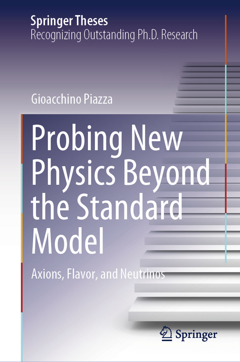 Probing New Physics Beyond the Standard Model - Gioacchino Piazza