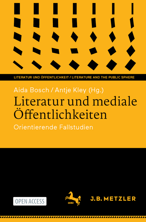 Literatur und mediale Öffentlichkeiten - 