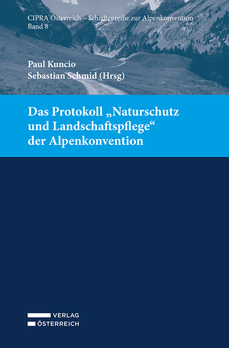 Das Protokoll „Naturschutz und Landschaftspflege“ der Alpenkonvention - 