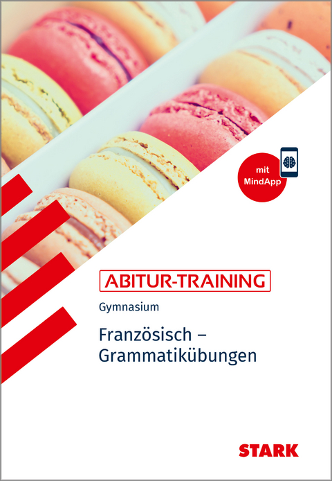 STARK Abitur-Training - Französisch Grammatikübungen - Werner Wußler