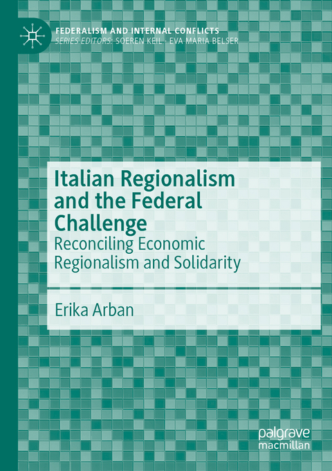 Italian Regionalism and the Federal Challenge - Erika Arban