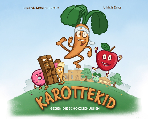 KAROTTEKID GEGEN DIE SCHOKOSCHURKEN - Lisa Kerschbaumer