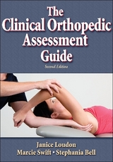 The Clinical Orthopedic Assessment Guide - Loudon, Janice K.; Swift, Marcie; Bell, Stephania L.