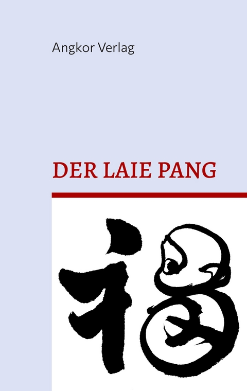 Der Zen-Laie Pang - Yun Jushi Pang