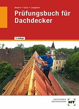 Prüfungsbuch für Dachdecker - Amann, Martin; Guse, Silke; Langbein, Michael