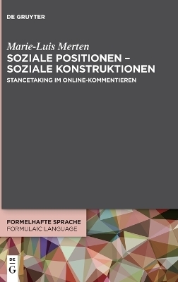 Soziale Positionen – soziale Konstruktionen - Marie-Luis Merten