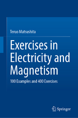 Exercises in Electricity and Magnetism - Matsushita, Teruo