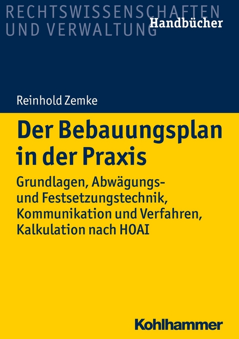 Der Bebauungsplan in der Praxis - Reinhold Zemke