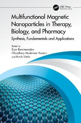 Multifunctional Magnetic Nanoparticles in Therapy, Biology, and Pharmacy - 