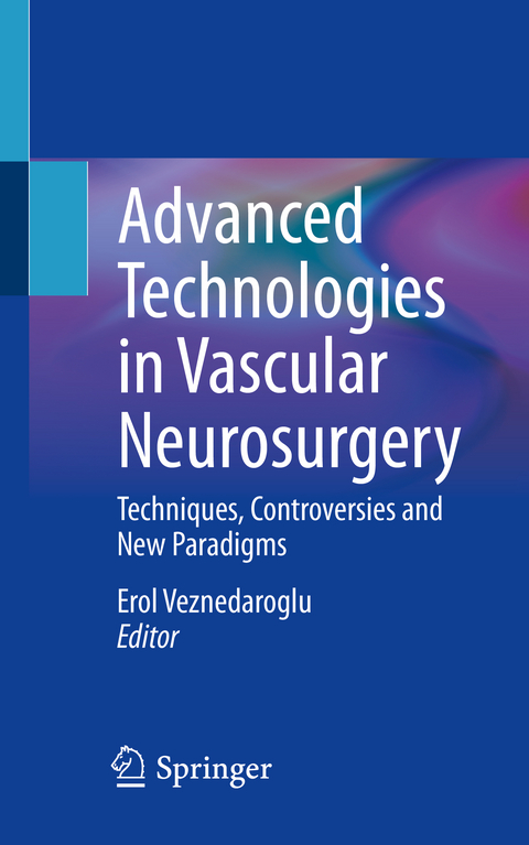 Advanced Technologies in Vascular Neurosurgery - 