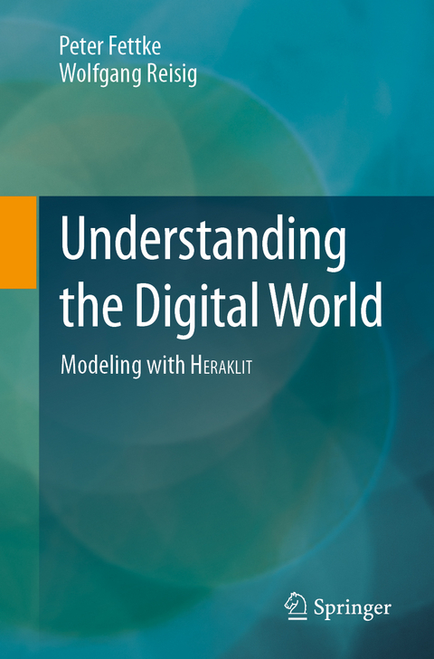 Understanding the Digital World - Peter Fettke, Wolfgang Reisig