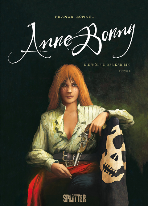 Anne Bonny – Die Wölfin der Karibik. Band 1 - Franck Bonnet