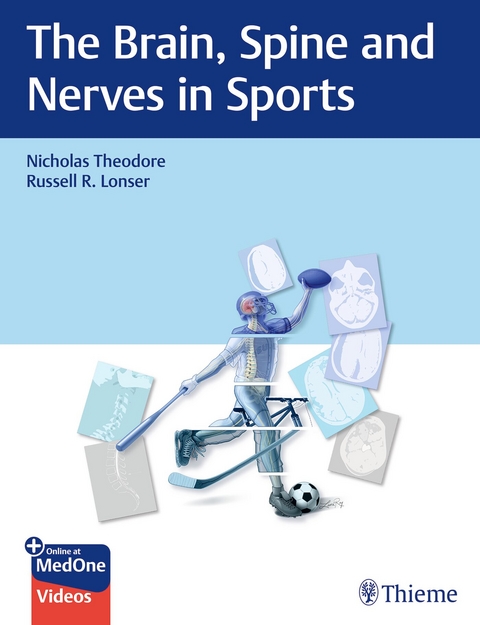 The Brain, Spine and Nerves in Sports - Nicholas Theodore, Russell Lonser