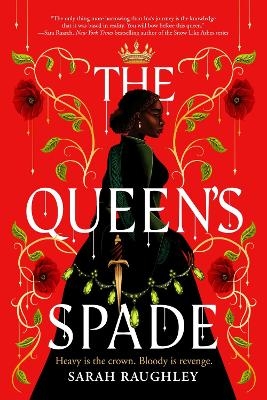 The Queen's Spade - Sarah Raughley