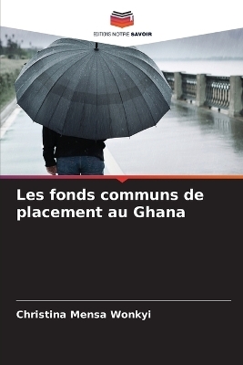 Les fonds communs de placement au Ghana - Christina Mensa Wonkyi