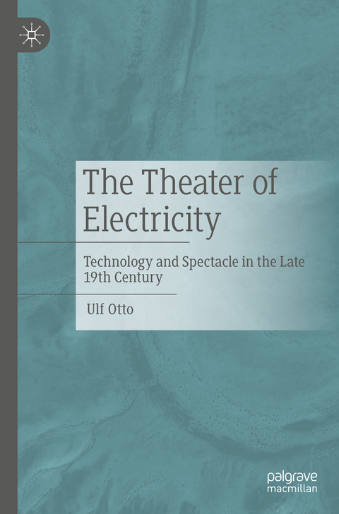 The Theater of Electricity - Ulf Otto