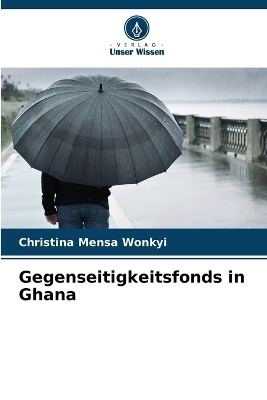 Gegenseitigkeitsfonds in Ghana - Christina Mensa Wonkyi