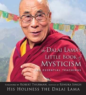 Dalai Lama's Little Book of Mysticism - Renuka Singh, Dalai Lama