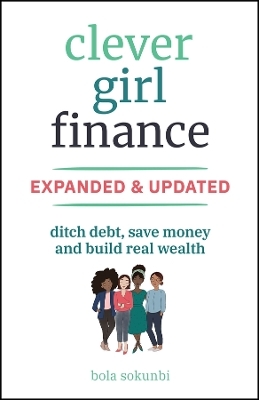 Clever Girl Finance, Expanded & Updated - Bola Sokunbi