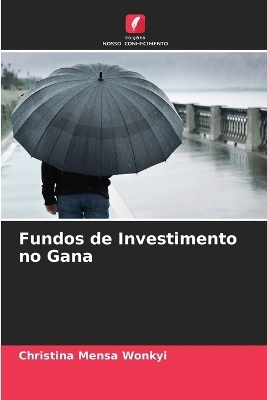 Fundos de Investimento no Gana - Christina Mensa Wonkyi