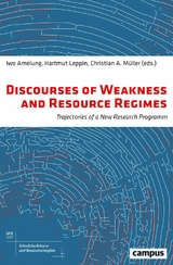 Discourses of Weakness and Resource Regimes - 