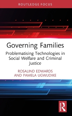 Governing Families - Rosalind Edwards, Pamela Ugwudike