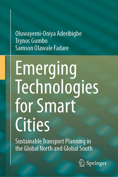 Emerging Technologies for Smart Cities - Oluwayemi-Oniya Aderibigbe, Trynos Gumbo, Samson Olawale Fadare