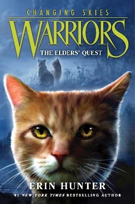 Warriors: Changing Skies #1: The Elders' Quest - Erin Hunter