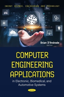 Computer Engineering Applications in Electronic, Biomedical, and Automotive Systems - 