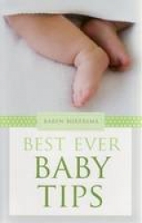 Best Ever Baby Tips - Karen, Bijkersma