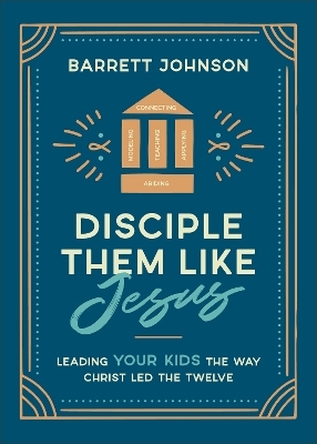 Disciple Them like Jesus - Barrett Johnson