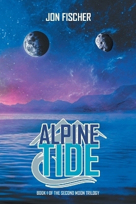 Alpine Tide - Jon Fischer