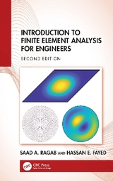 Introduction to Finite Element Analysis for Engineers - Ragab, Saad A.; Fayed, Hassan E.