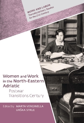 Women and Work in the North-Eastern Adriatic - 