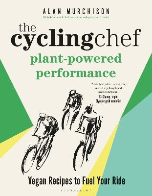 The Cycling Chef: Plant-Powered Performance - Alan Murchison