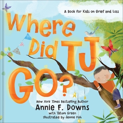 Where Did TJ Go? - Annie F. Downs, Tatum Green