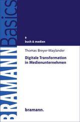 Digitale Transformation in Medienunternehmen - Thomas Breyer-Mayländer