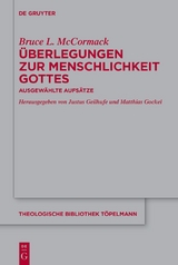 Überlegungen zur Menschlichkeit Gottes - Bruce L. McCormack