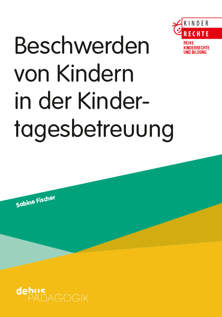 Beschwerden von Kindern in der Kindertagesbetreuung - Sabine Fischer