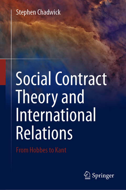 Social Contract Theory and International Relations - Stephen Chadwick