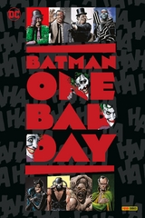 Batman - One Bad Day (Deluxe Edition) - Tom King, Tom Taylor, Mitch Gerads, Mariko Tamaki, Javier Fernandez, John Ridley, Giuseppe Camuncoli, Cam Smith, Gerry Duggan, Matteo Scalera, G. Willow Wilson, Jamie Mckelvie, Joshua Williamson, Howard Porter, Collin Kelly, Jackson Lanzing,  Xermanico, Ivan Reis, Alan Moore, Brian Bolland, Mark Waid