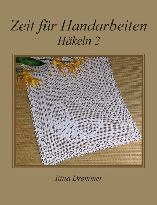 Zeit für Handarbeiten - Ritta Drommer