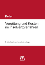 Vergütung und Kosten im Insolvenzverfahren - Keller, Ulrich